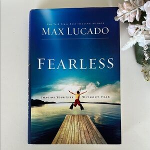 Fearless by Max Lucado Hardcover Book